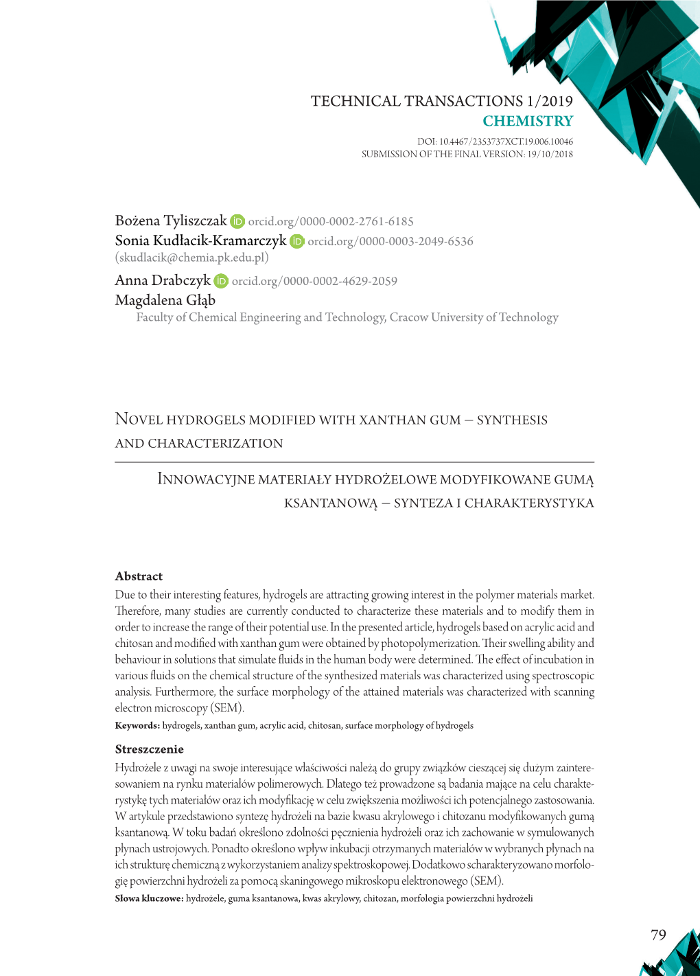 Novel Hydrogels Modified with Xanthan Gum – Synthesis and Characterization Innowacyjne Materiały Hydrożelowe Modyfikowane Gumą Ksantanową – Synteza I Charakterystyka