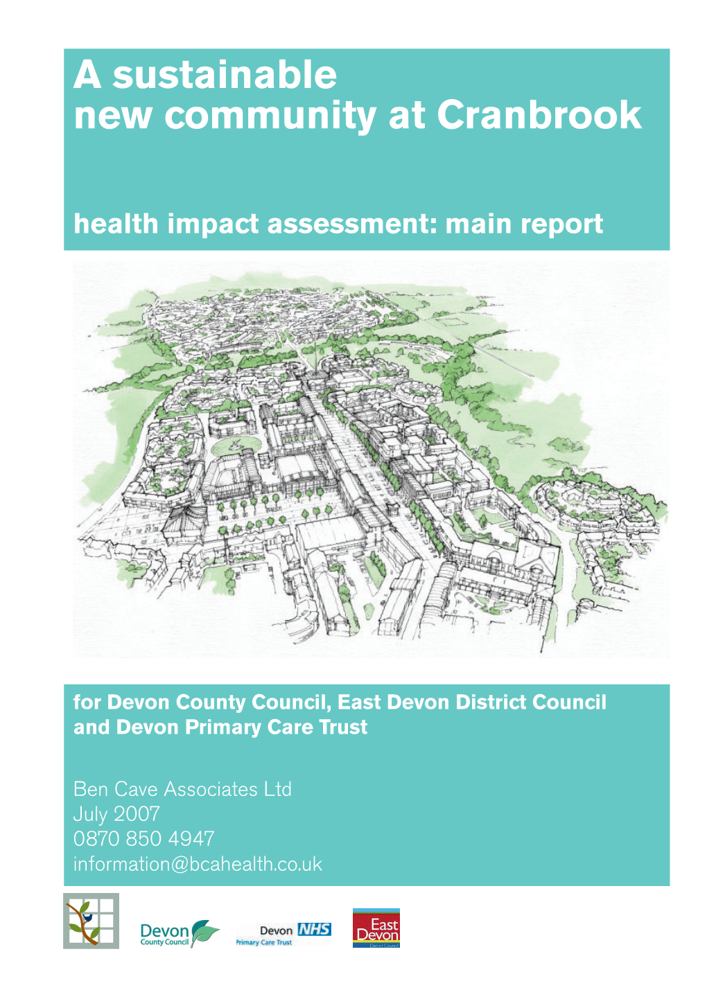 A Sustainable New Community at Cranbrook Health Impact Assessment: Main Report
