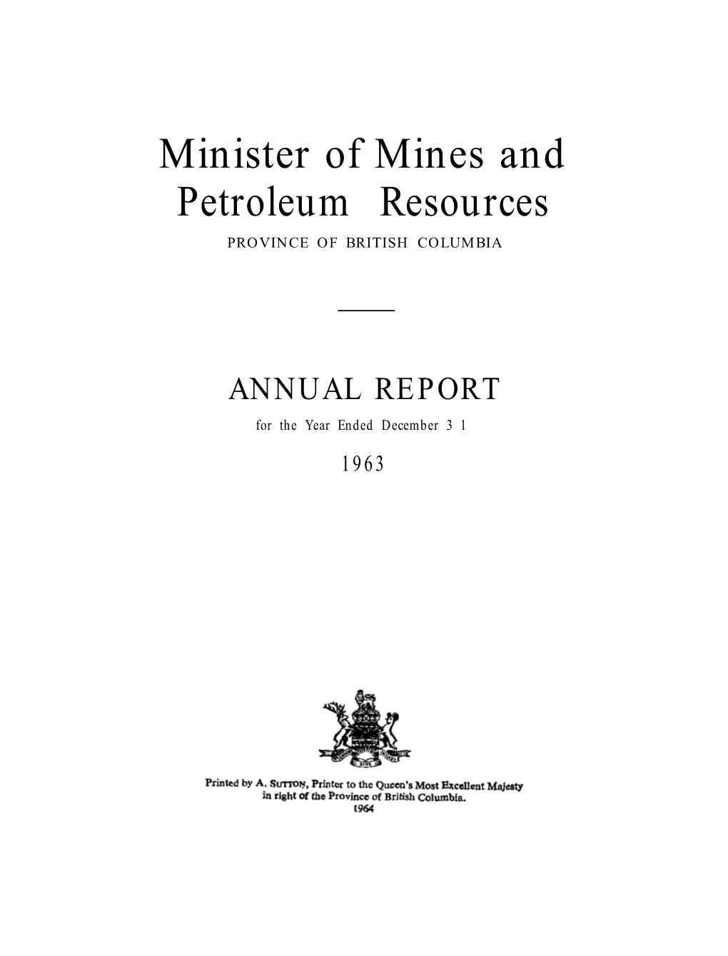 Minister of Mines and Petroleum Resources PROVINCE of BRITISH COLUMBIA