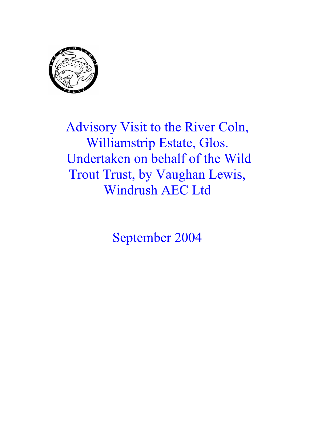 Advisory Visit to the River Coln, Williamstrip Estate, Glos