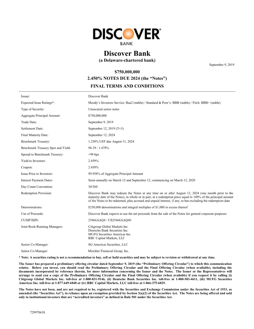 Discover Bank (A Delaware-Chartered Bank) September 9, 2019 $750,000,000 2.450% NOTES DUE 2024 (The “Notes”) FINAL TERMS and CONDITIONS