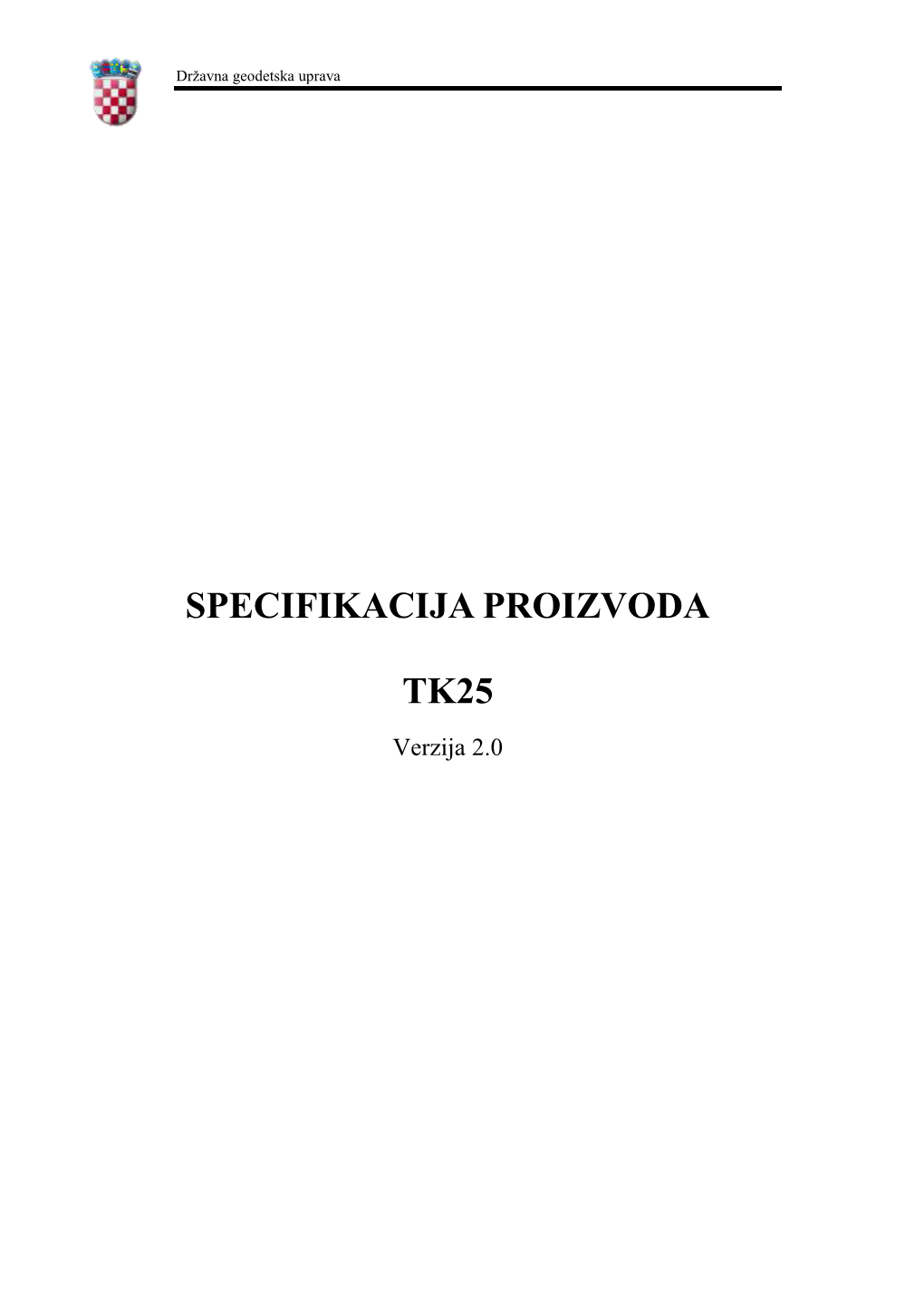 Specifikacija Proizvoda TK25“ (Ver