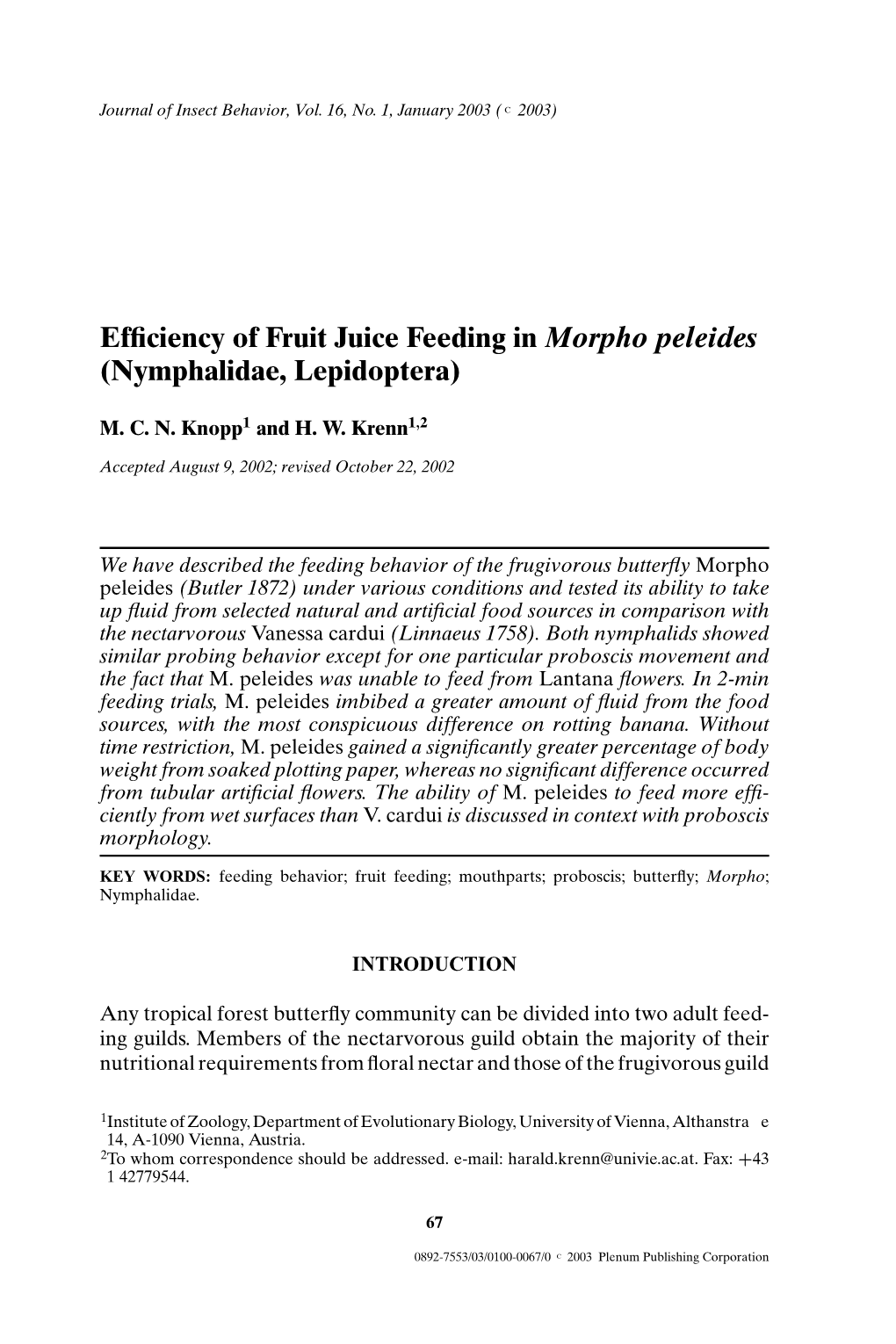 Efficiency of Fruit Juice Feeding in Morpho Peleides (Nymphalidae