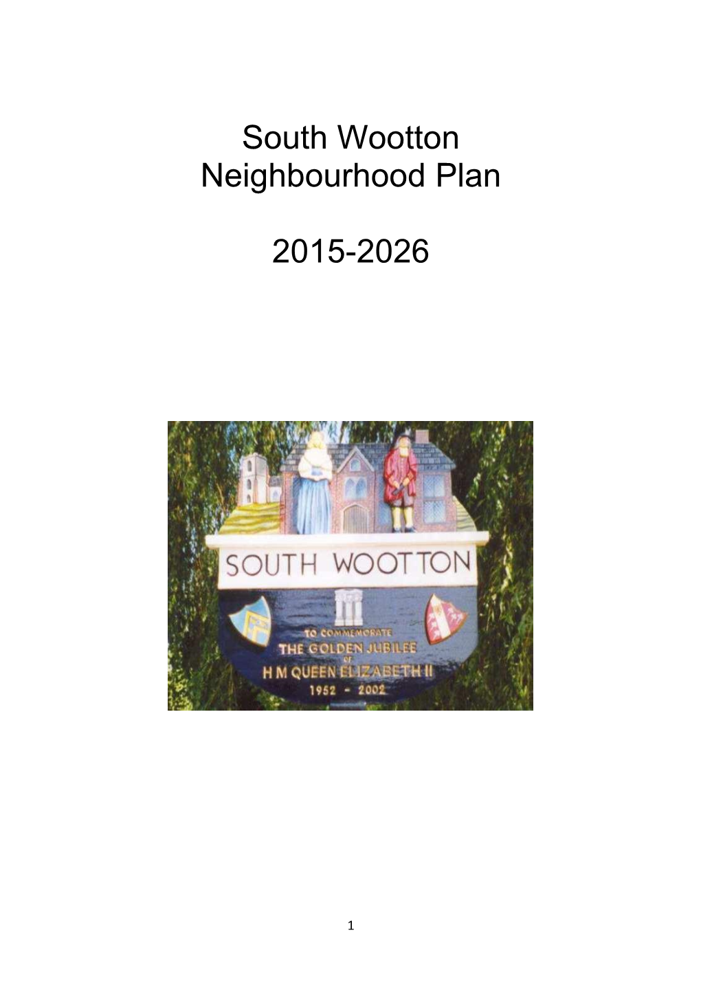 South Wootton Parish Plan and Village Design Statement Were Only Advisory Publications