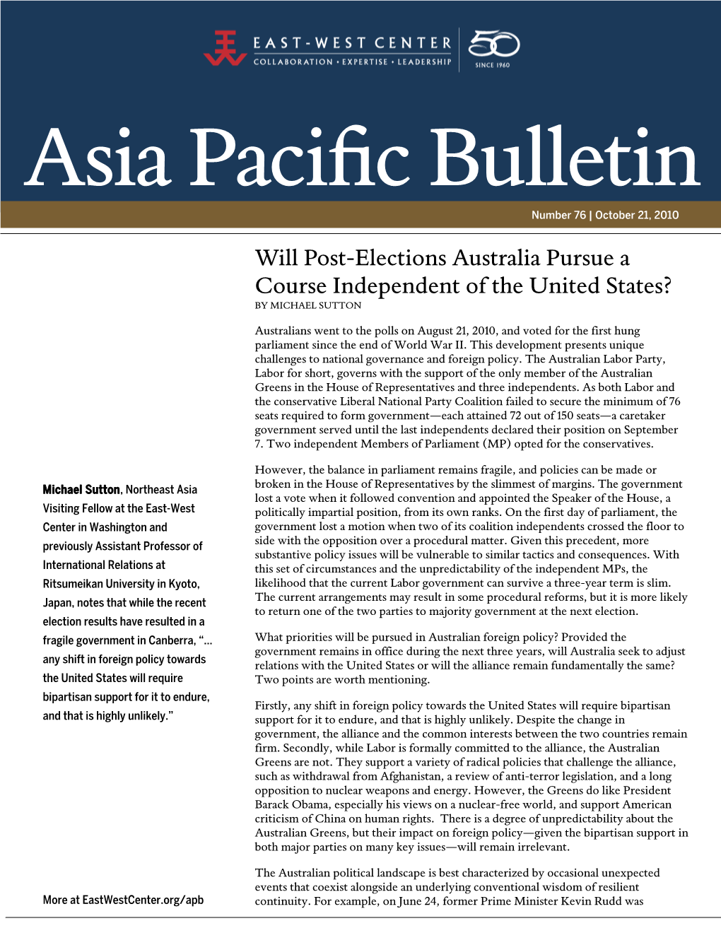 Asia Pacific Bulletin | October 21, 2010 Politically Assassinated by the “Faceless” Factional Bosses Within His Own Labor Party