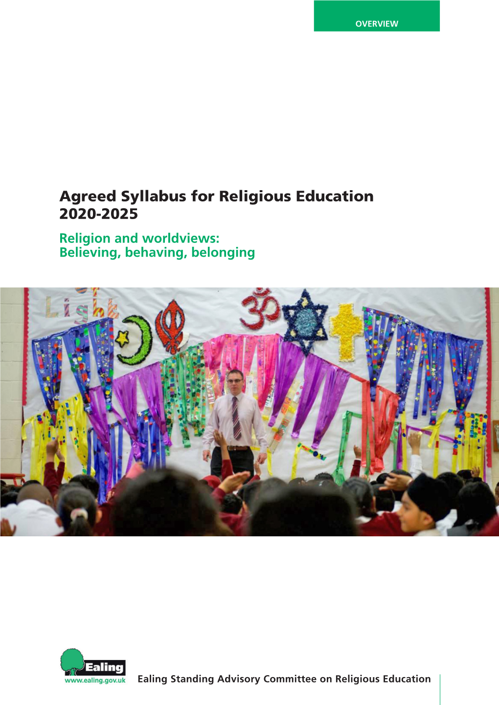 Agreed Syllabus for Religious Education 2020-2025 Religion and Worldviews: Believing, Behaving, Belonging