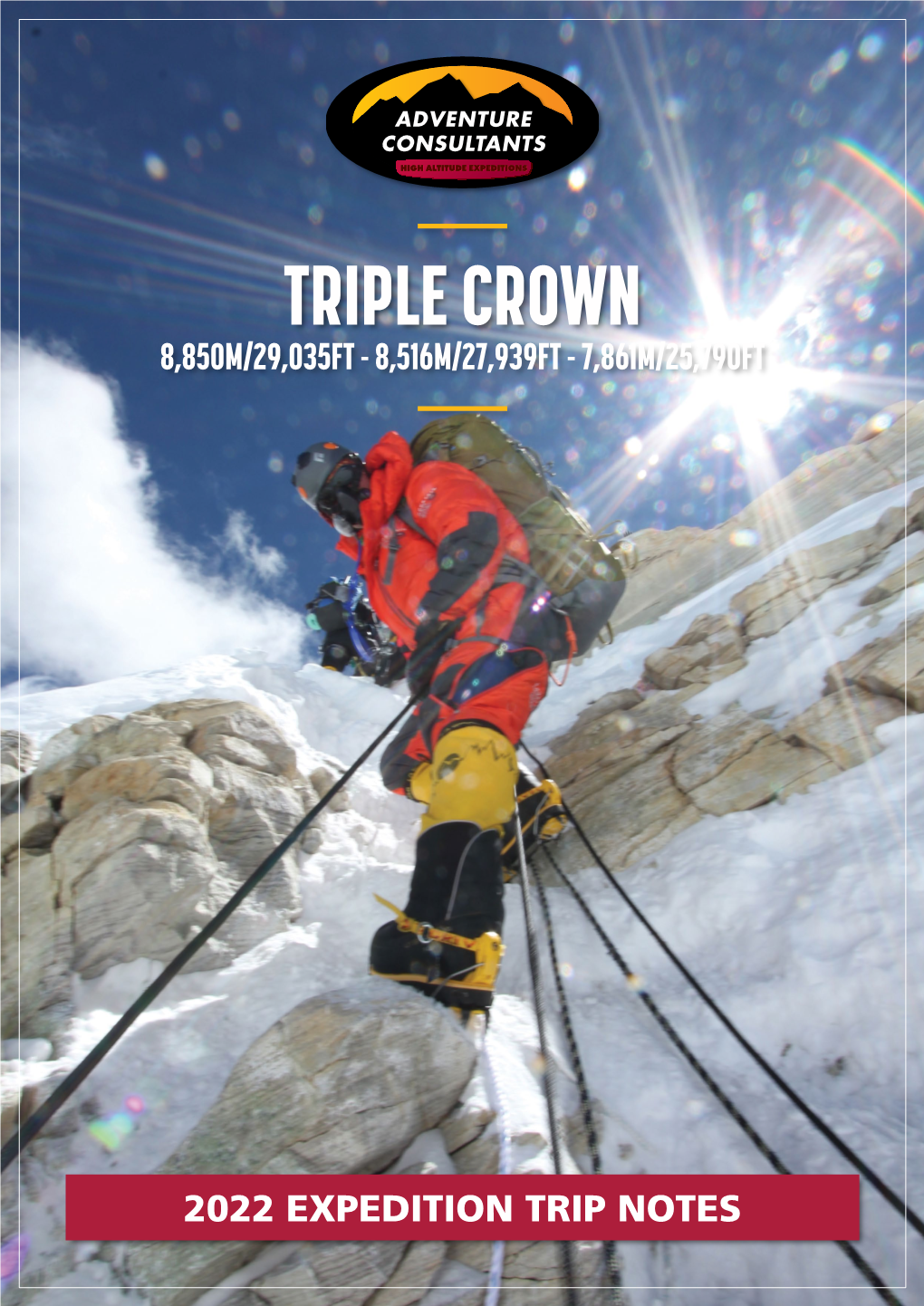 Triple Crown 8,850M/29,035Ft - 8,516M/27,939Ft - 7,861M/25,790Ft