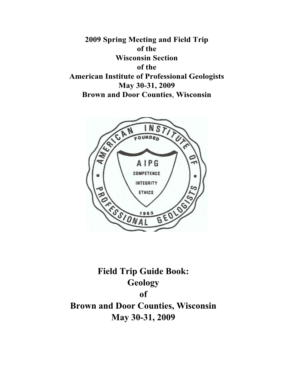 Field Trip Guide Book: Geology of Brown and Door Counties, Wisconsin May 30-31, 2009