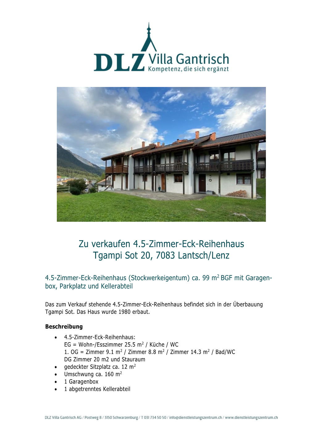 Zu Verkaufen 4.5-Zimmer-Eck-Reihenhaus Tgampi Sot 20, 7083 Lantsch/Lenz