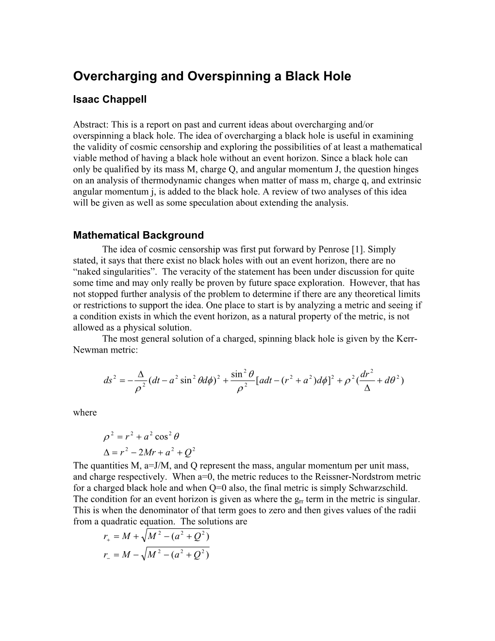 Overcharging and Overspinning a Black Hole