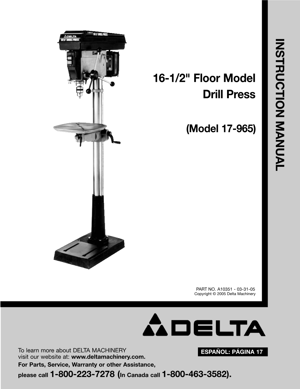 INSTRUCTION MANUAL 16-1/2" Floor Model Drill Press