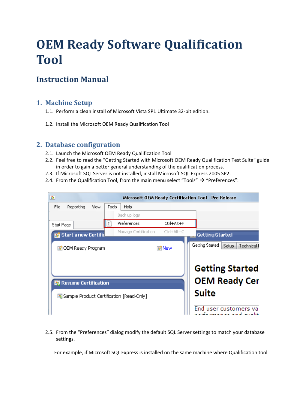 OEM Ready Software Qualification Tool