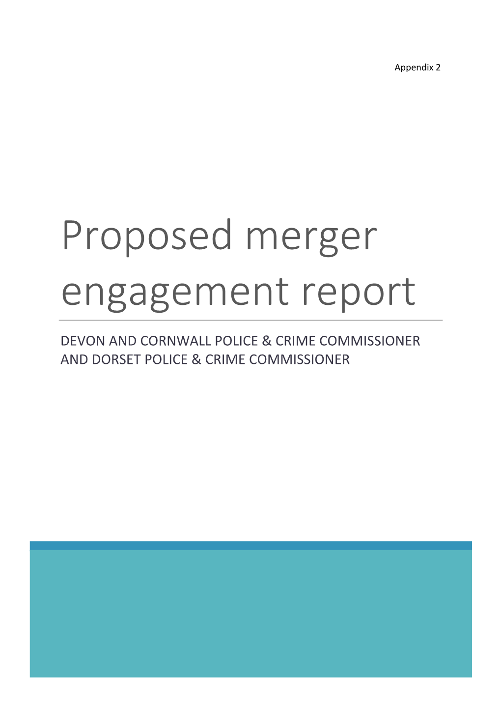 Proposed Merger Engagement Report