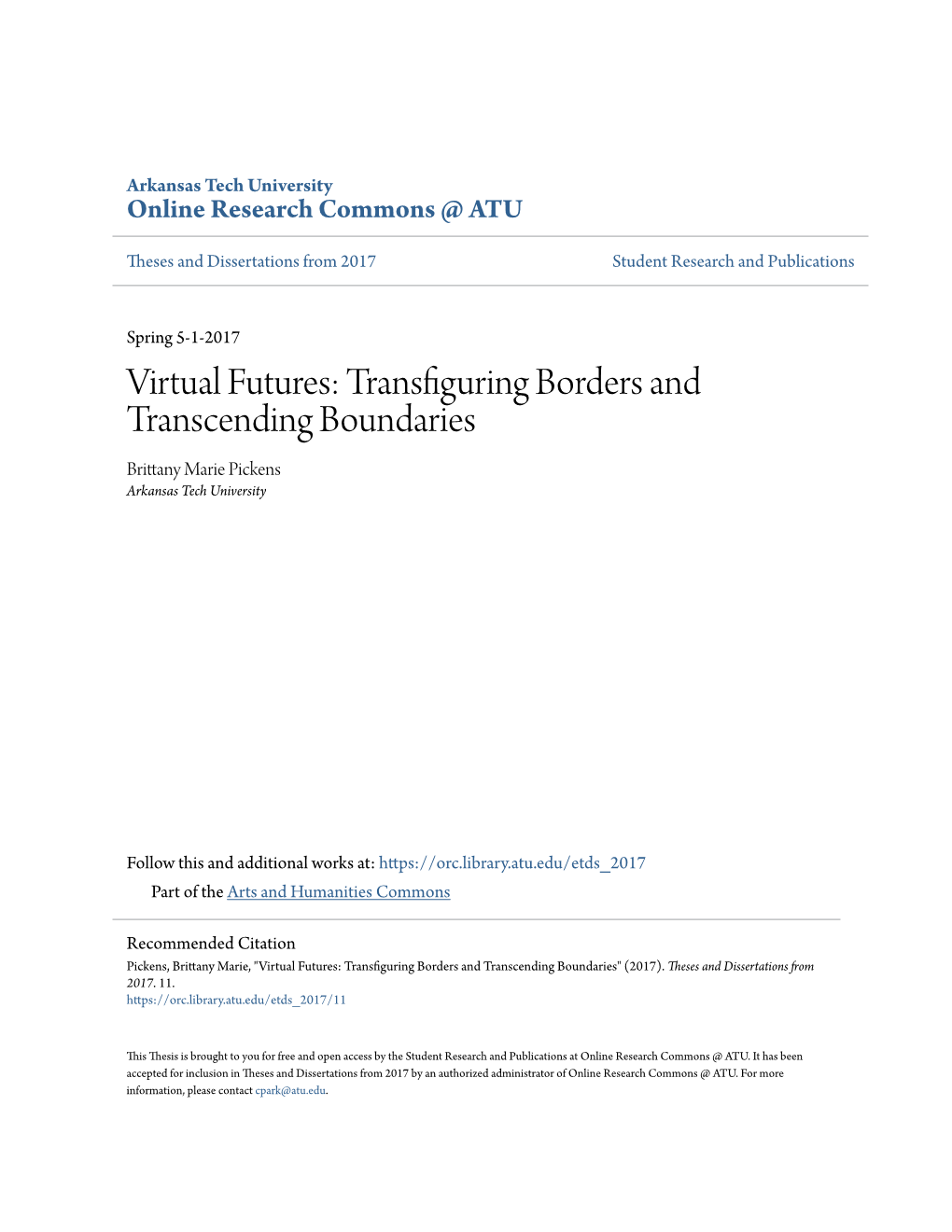 Virtual Futures: Transfiguring Borders and Transcending Boundaries Brittany Marie Pickens Arkansas Tech University