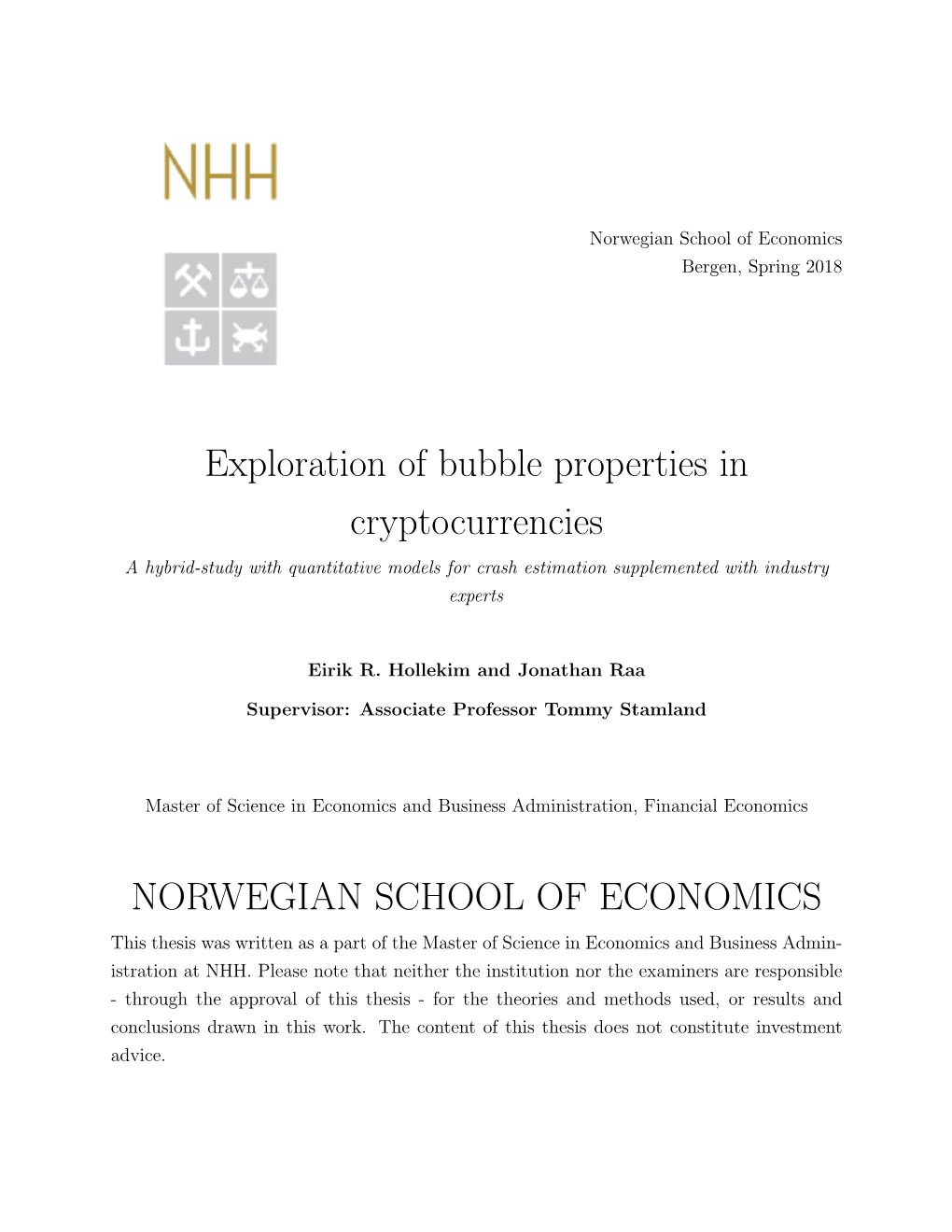 Exploration of Bubble Properties in Cryptocurrencies a Hybrid-Study with Quantitative Models for Crash Estimation Supplemented with Industry Experts