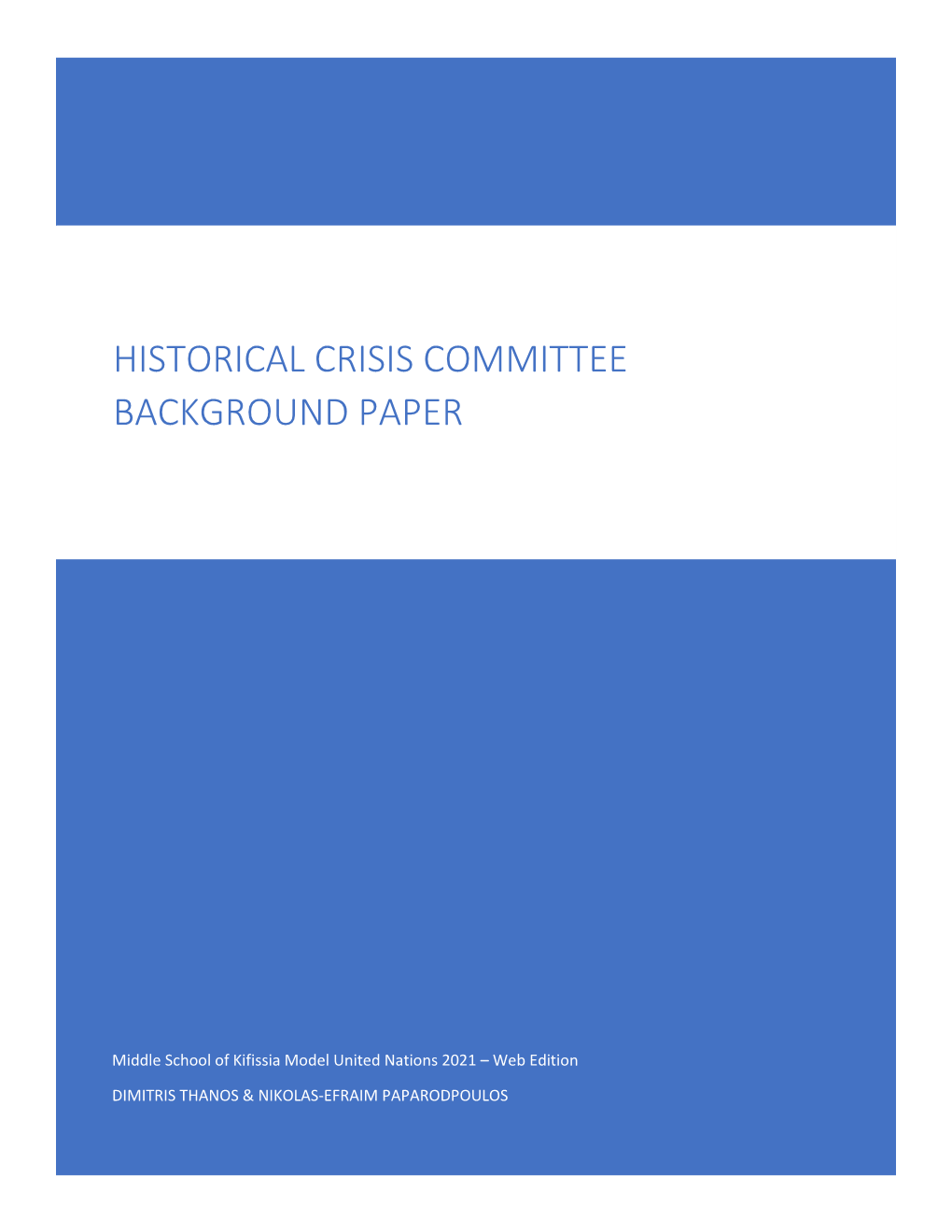 Historical Crisis Committee Background Paper