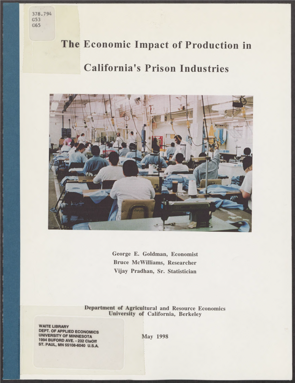 The Economic Impact of Production in California's Prison Industries