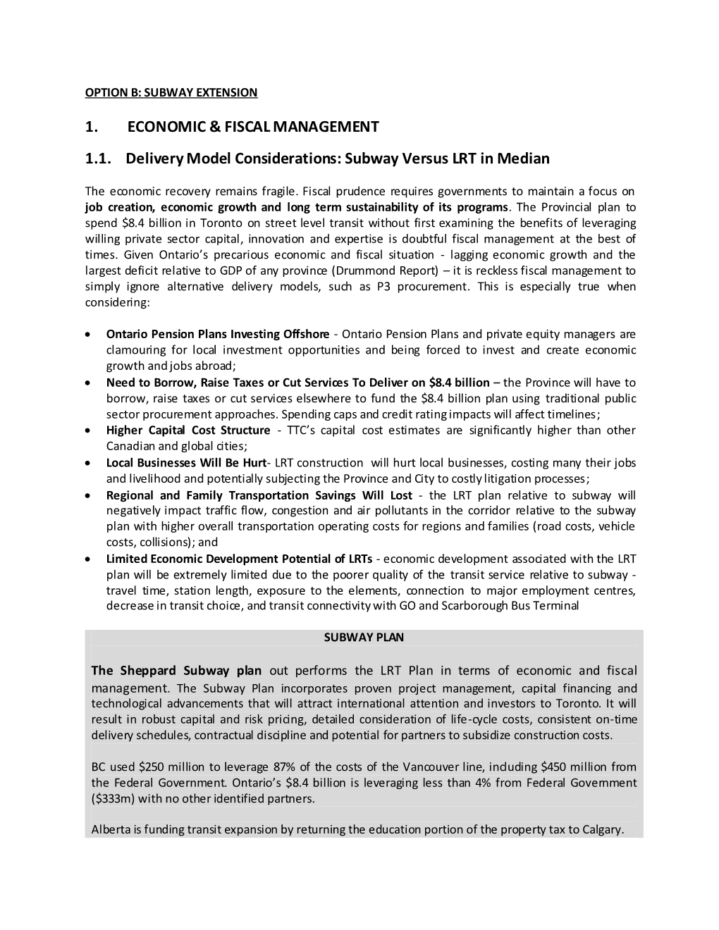 1. ECONOMIC & FISCAL MANAGEMENT 1.1. Delivery Model Considerations: Subway Versus LRT in Median