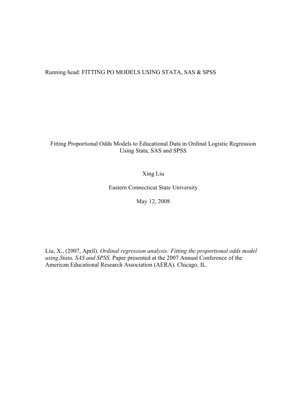 Fitting Proportional Odds Models to Educational Data in Ordinal Logistic Regression Using Stata, SAS and SPSS