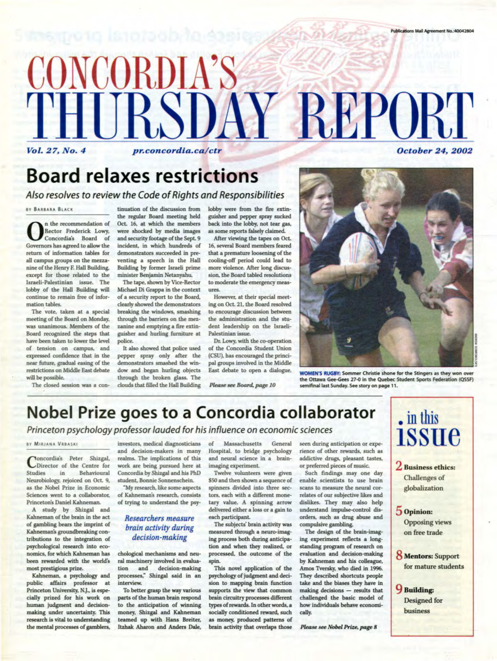 October 24, 2002 Board Relaxes Restrictions Also Resolves to Review the Code of Rights and Responsibilities