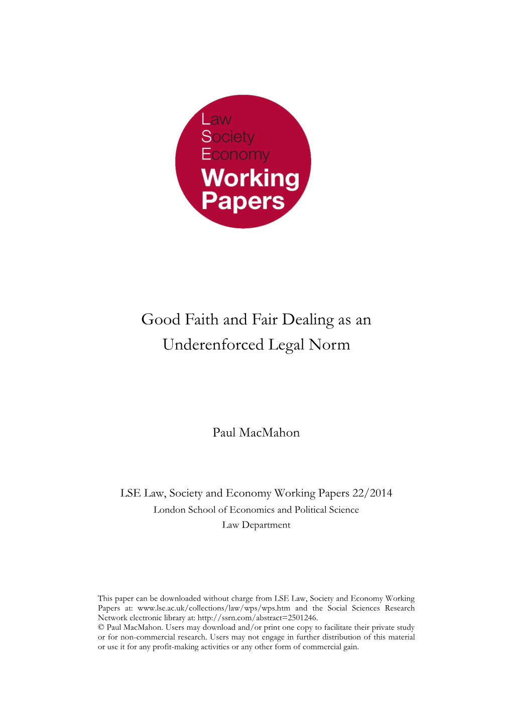 Good Faith and Fair Dealing As an Underenforced Legal Norm