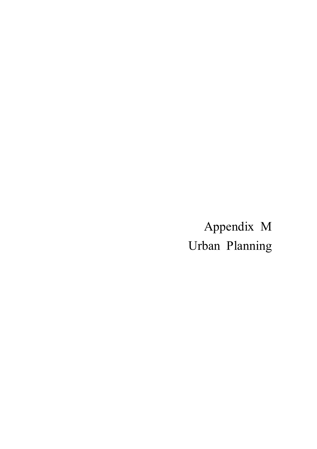 Appendix M Urban Planning