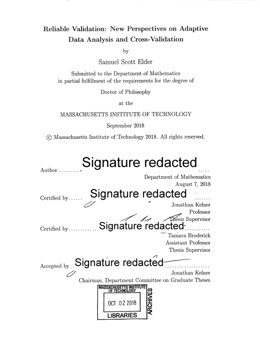 Redacted. Department of Mathematics August 7, 2018 Cetiid Y...Signature Redacted -- Certified By
