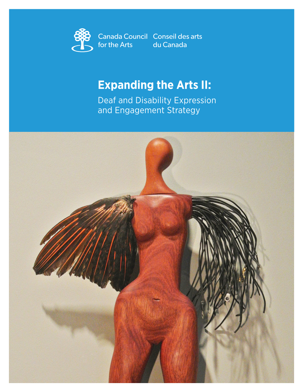 Expanding the Arts II: Deaf and Disability Expression and Engagement Strategy Table of Contents