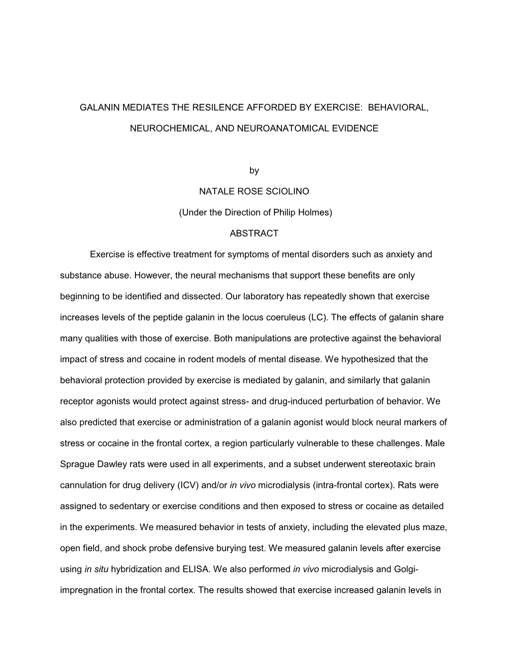 Galanin Mediates the Resilence Afforded by Exercise: Behavioral