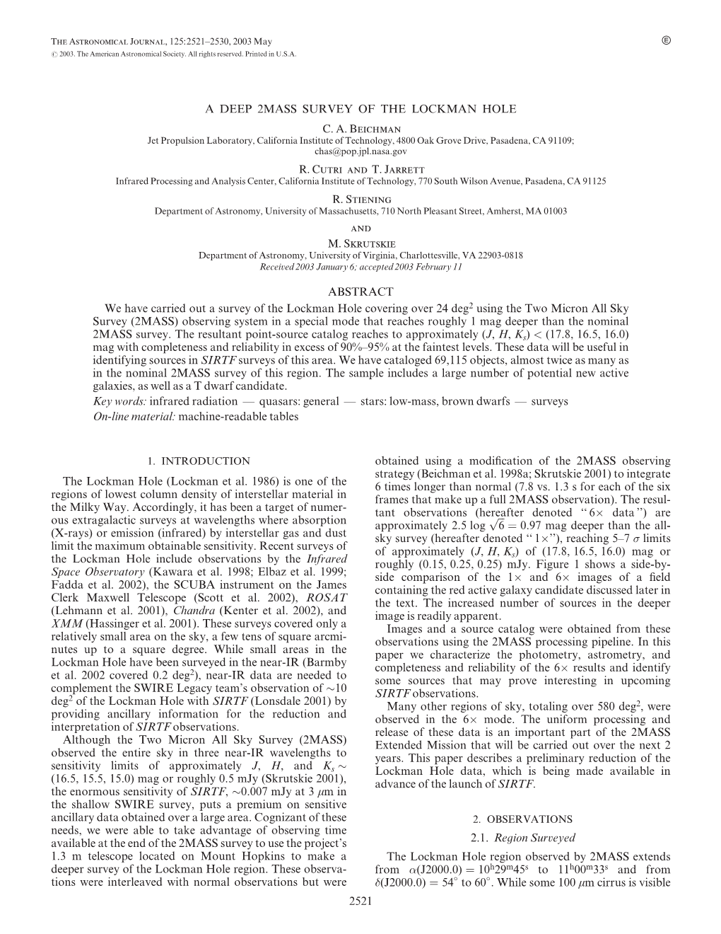 A DEEP 2MASS SURVEY of the LOCKMAN HOLE C. A. Beichman R