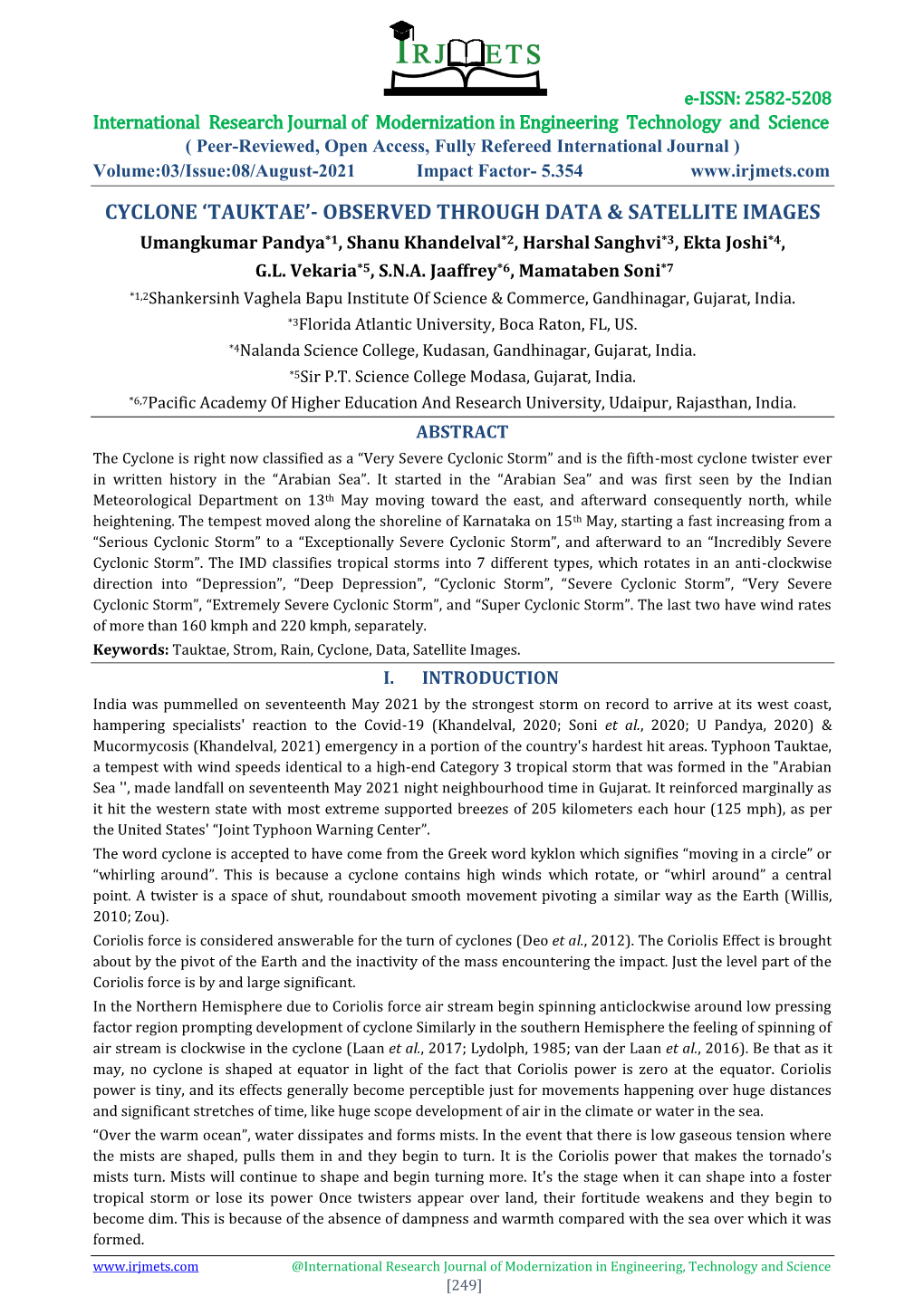 CYCLONE ‘TAUKTAE’- OBSERVED THROUGH DATA & SATELLITE IMAGES Umangkumar Pandya*1, Shanu Khandelval*2, Harshal Sanghvi*3, Ekta Joshi*4, G.L