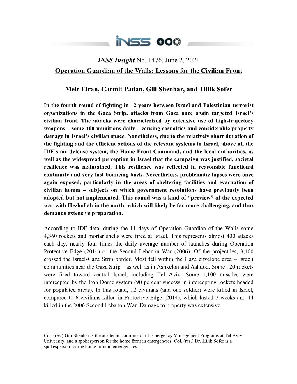 INSS Insight No. 1476, June 2, 2021 Operation Guardian of the Walls: Lessons for the Civilian Front Meir Elran, Carmit Padan, Gi