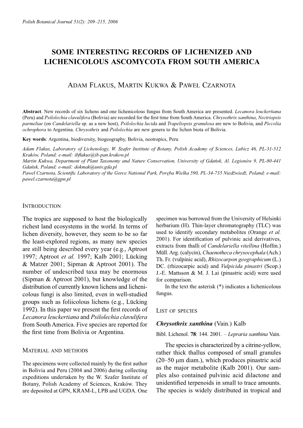 Some Interesting Records of Lichenized and Lichenicolous Ascomycota from South America