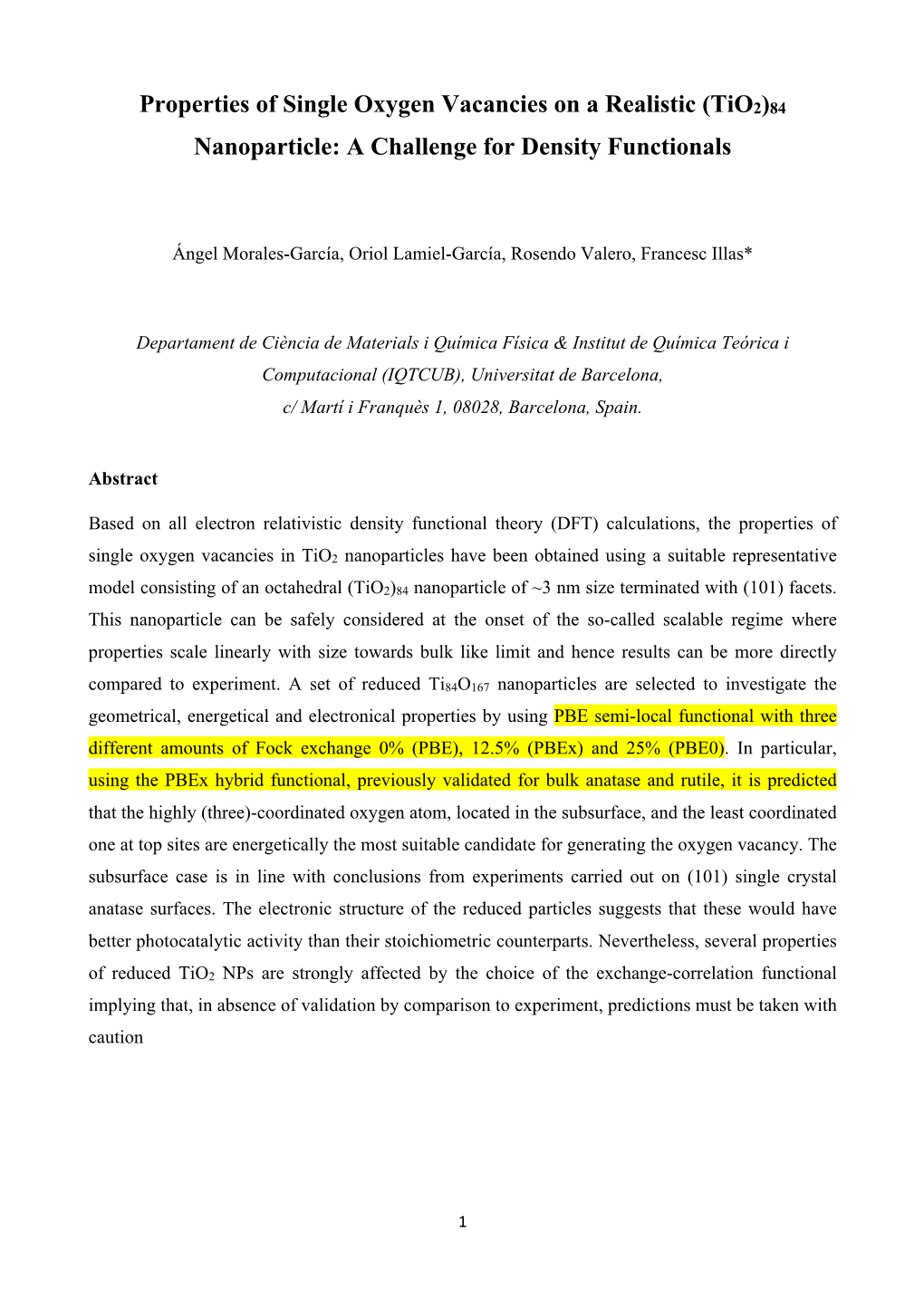 Properties of Single Oxygen Vacancies on a Realistic (Tio2)84 Nanoparticle: a Challenge for Density Functionals