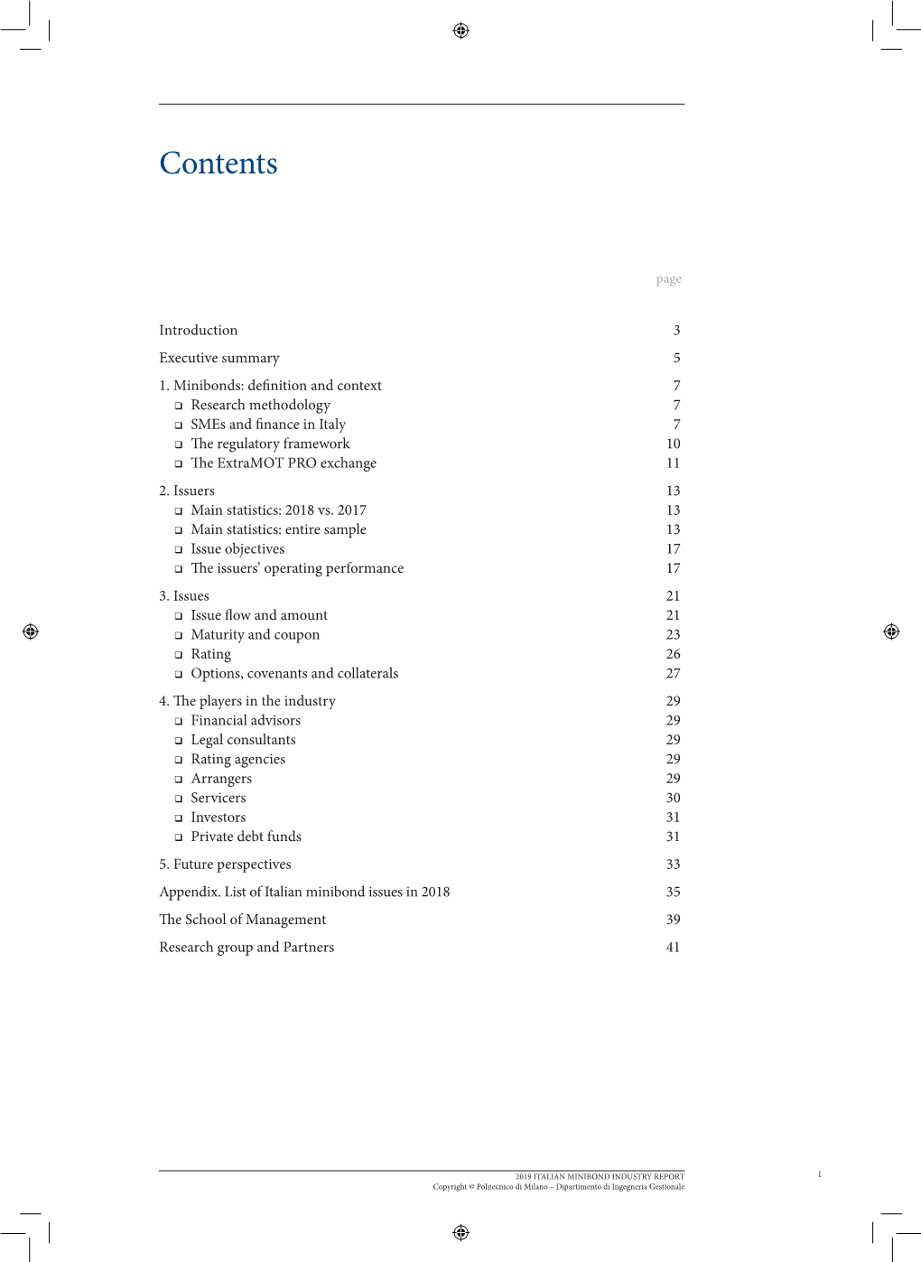 2019 ITALIAN MINIBOND INDUSTRY REPORT 1 Copyright © Politecnico Di Milano – Dipartimento Di Ingegneria Gestionale