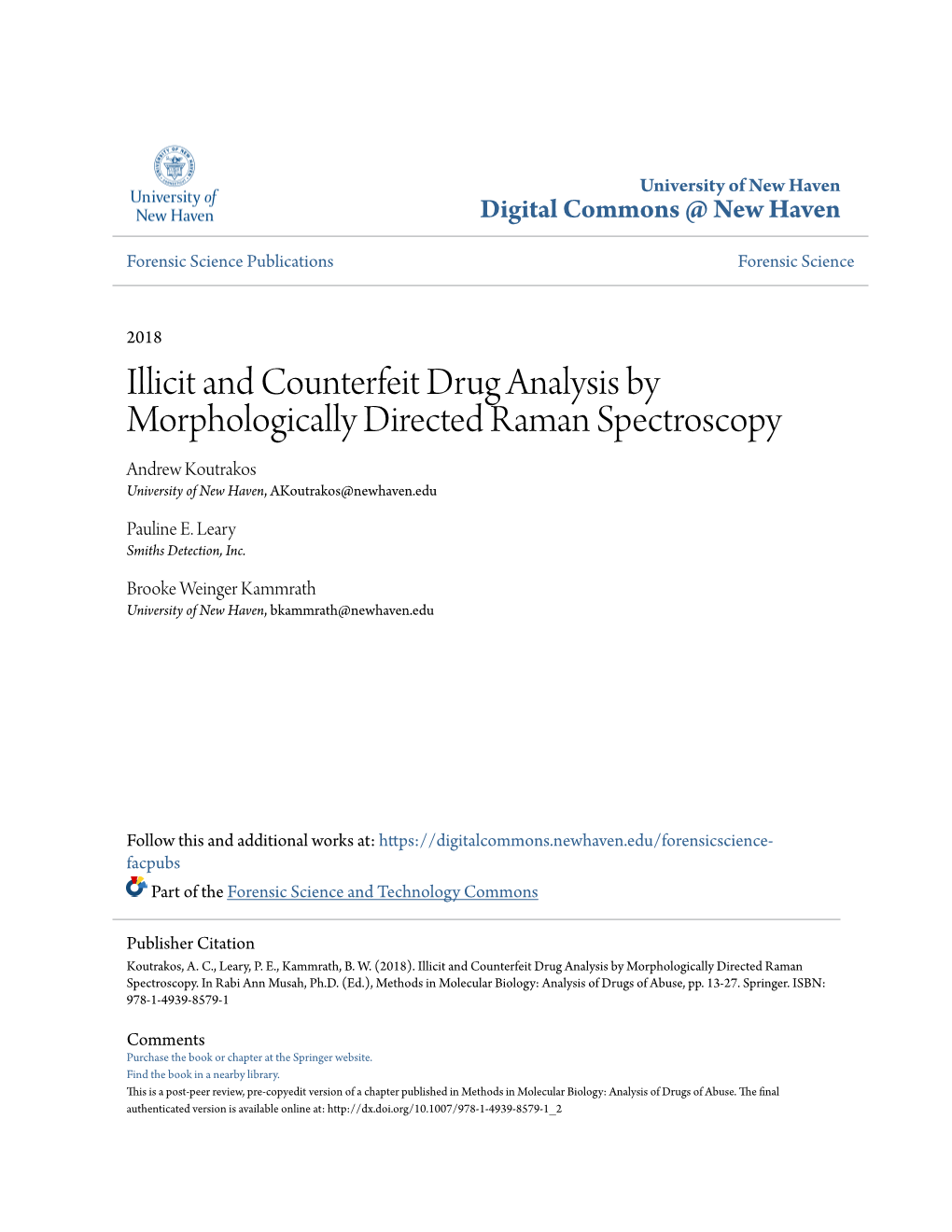 Illicit and Counterfeit Drug Analysis by Morphologically Directed Raman Spectroscopy Andrew Koutrakos University of New Haven, Akoutrakos@Newhaven.Edu