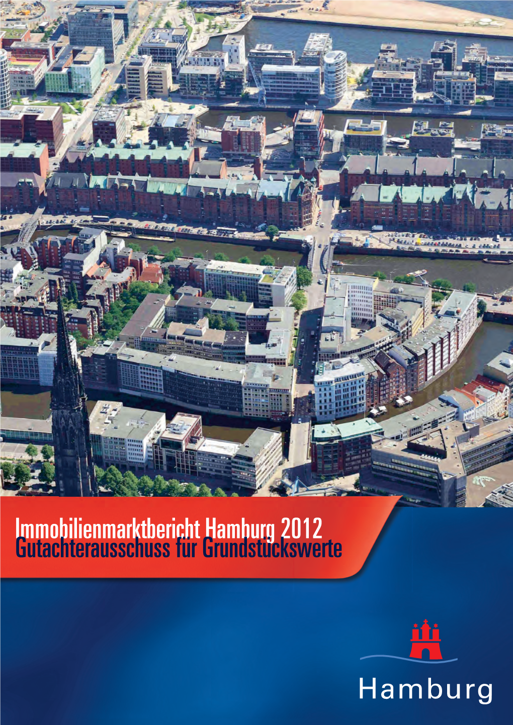 Immobilienmarktbericht Hamburg 2012 Gutachterausschuss Für Grundstückswerte Immobilienmarktbericht Hamburg 2012