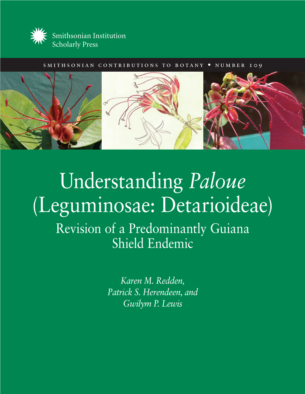 Understanding Paloue (Leguminosae: Detarioideae) Revision of a Predominantly Guiana Shield Endemic