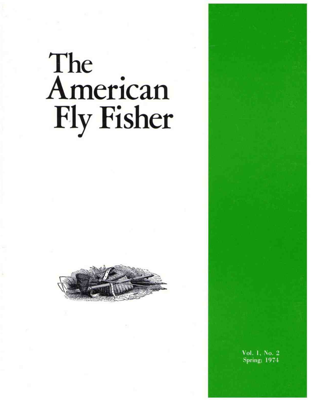 Fly Fisher 'I'he Museum of American Fly Fishing Maric,Hcsl(V-, V(.Rrnorit 052.5-1