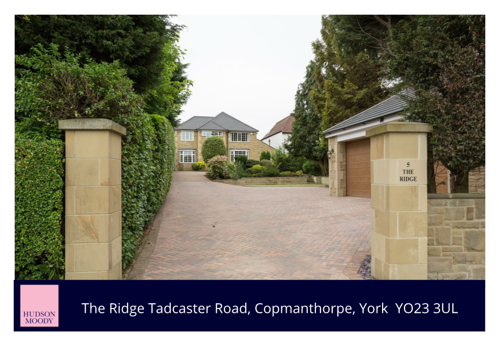 The Ridge Tadcaster Road, Copmanthorpe, York YO23
