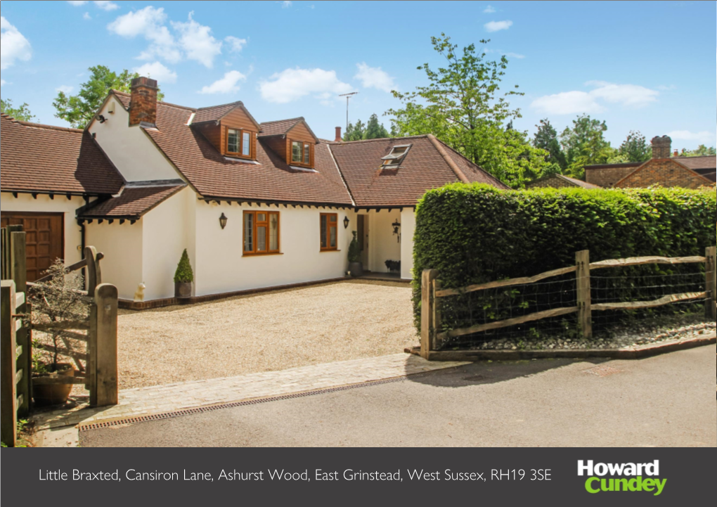 Little Braxted, Cansiron Lane, Ashurst Wood, East Grinstead, West Sussex, RH19 3SE