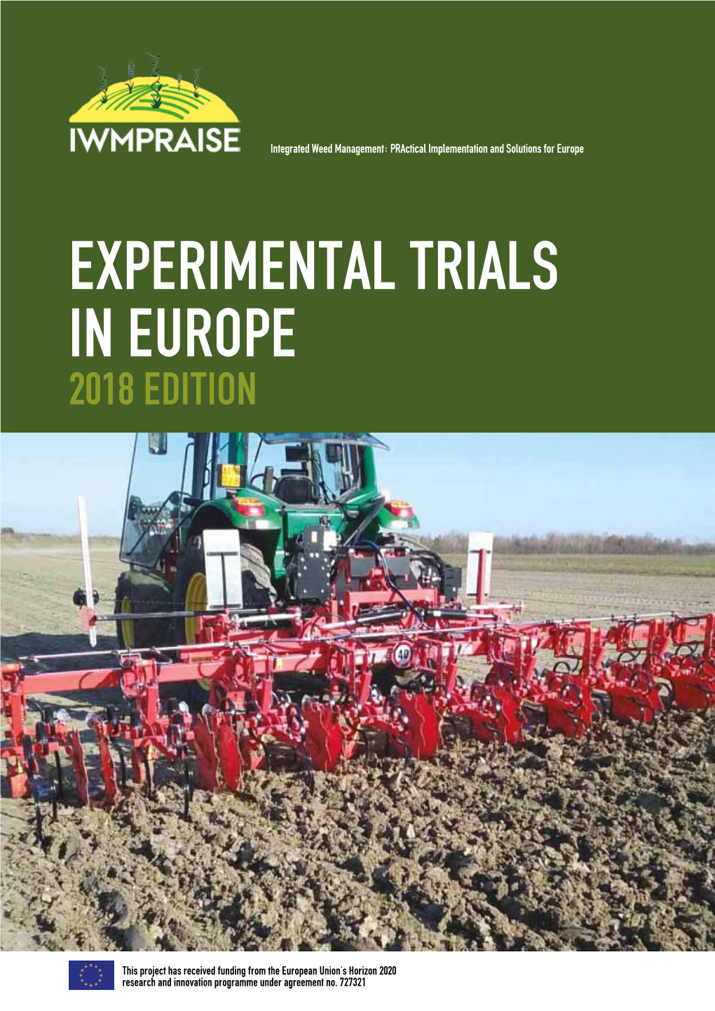 Experimental Trials in Europe 2018 Edition