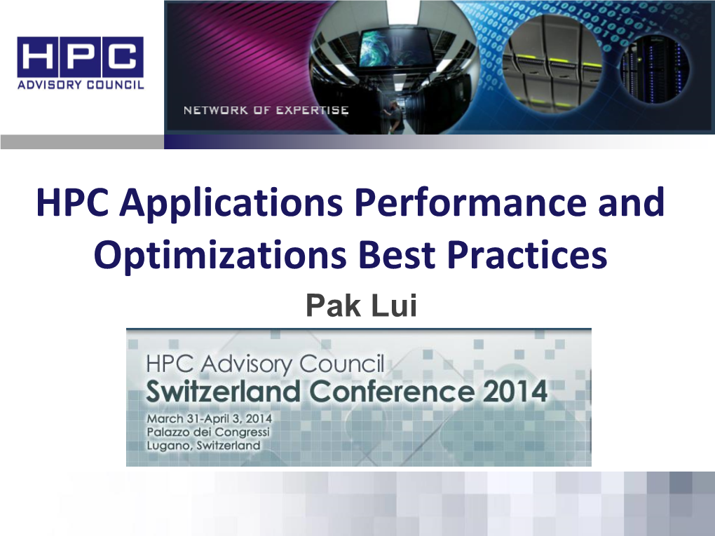 HPC Applications Performance and Optimizations Best Practices Pak Lui 130 Applications Best Practices Published