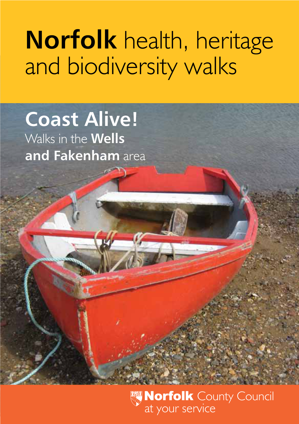 Coast Alive! Walks in the Wells and Fakenham Area