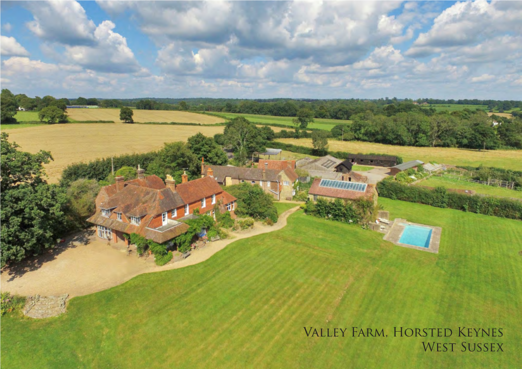 Valley Farm, Horsted Keynes West Sussex VALLEY FARM Danehill Lane, Horsted Keynes West Sussex RH17 7BP