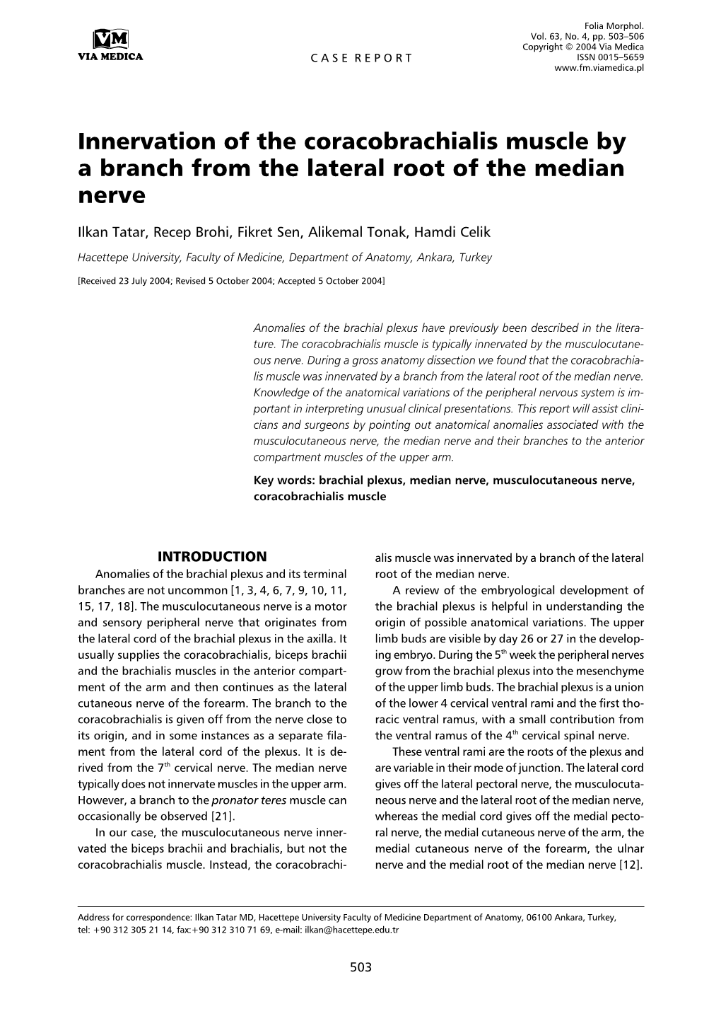 Innervation of the Coracobrachialis Muscle by a Branch from the Lateral Root of the Median Nerve