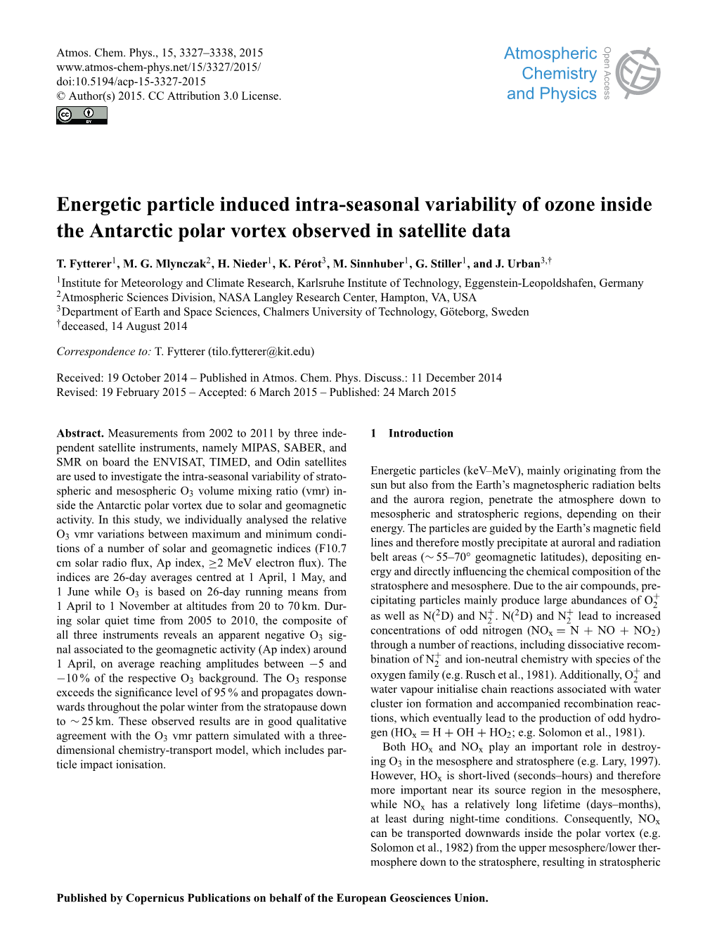 Energetic Particle Induced Intra-Seasonal Variability of Ozone Inside the Antarctic Polar Vortex Observed in Satellite Data