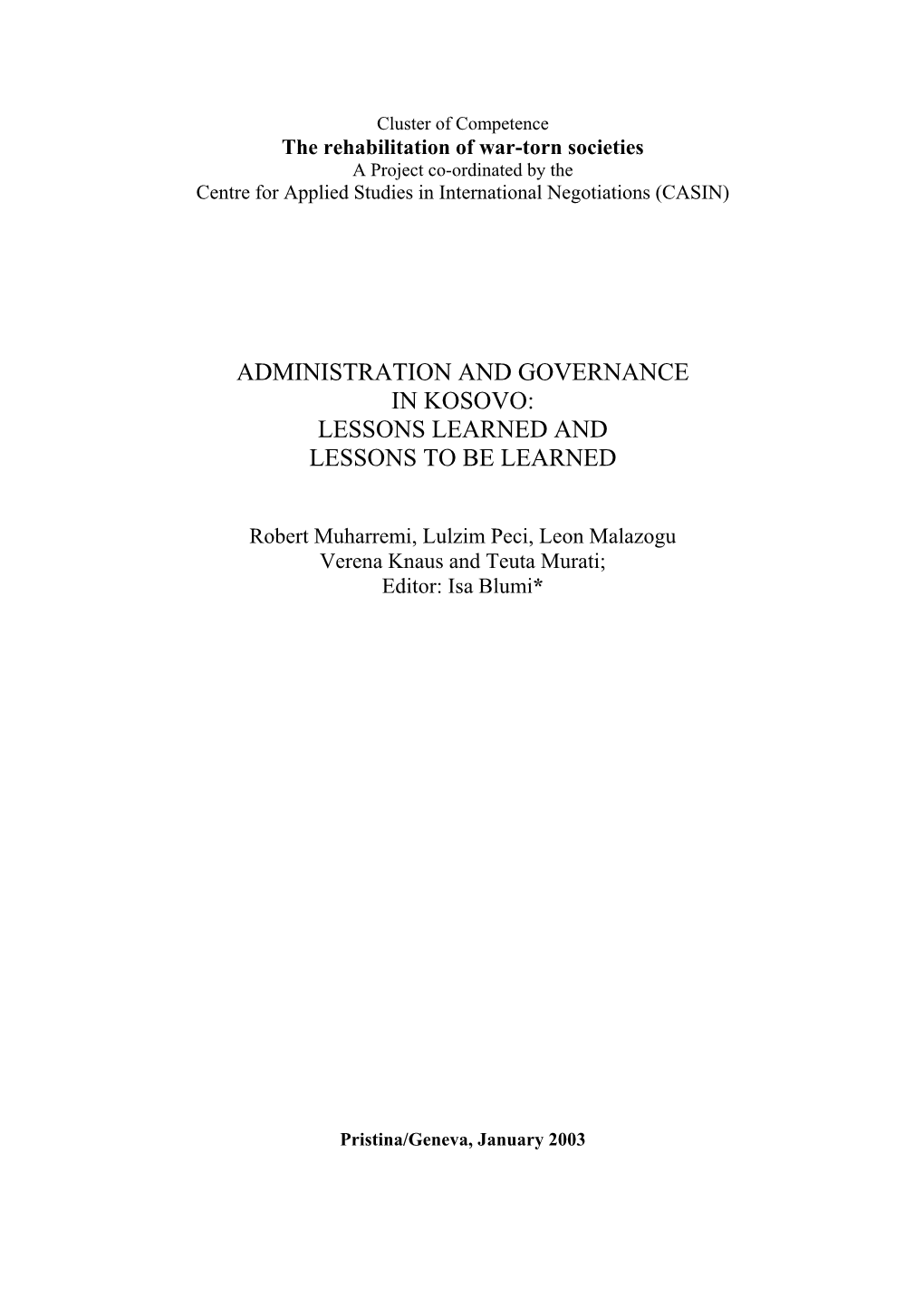 Administration and Governance in Kosovo: Lessons Learned and Lessons to Be Learned