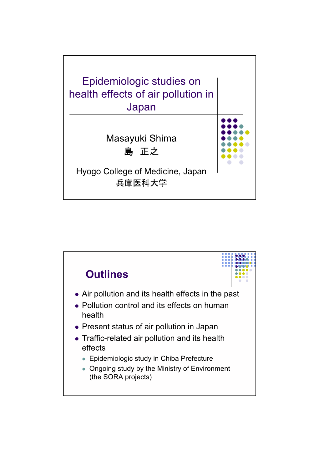 Epidemiologic Studies on Health Effects of Air Pollution in Japan