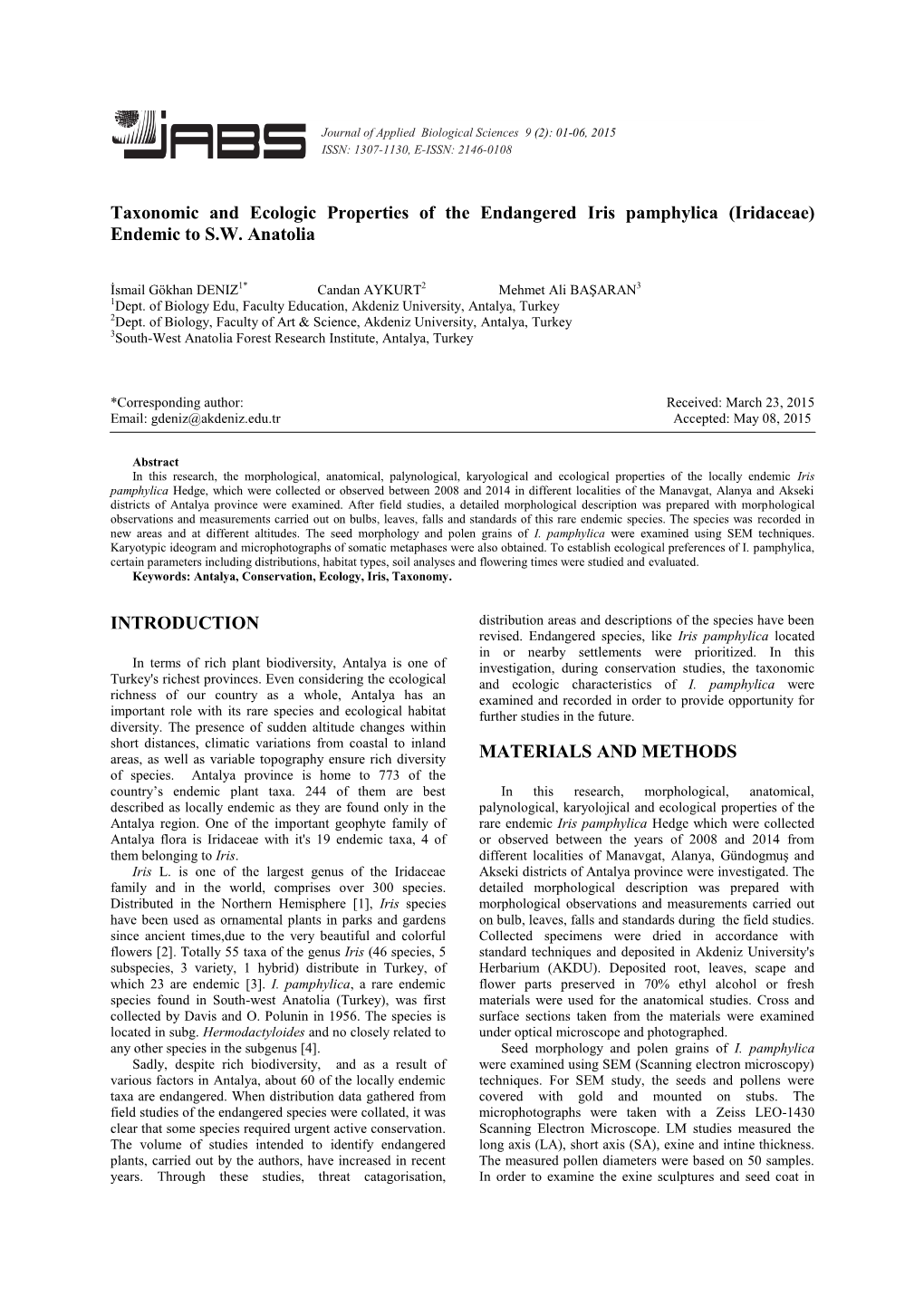 Taxonomic and Ecologic Properties of the Endangered Iris Pamphylica (Iridaceae) Endemic to S.W. Anatolia INTRODUCTION MATERIALS